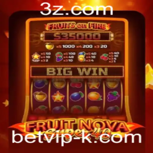 Explorando o Vibrante Mundo de FruitNovaSuper40 com Betvip